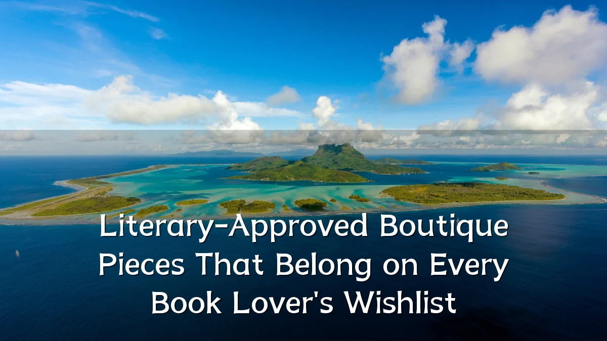 Literary-Approved Boutique Pieces That Belong on Every Book Lover's Wishlist
