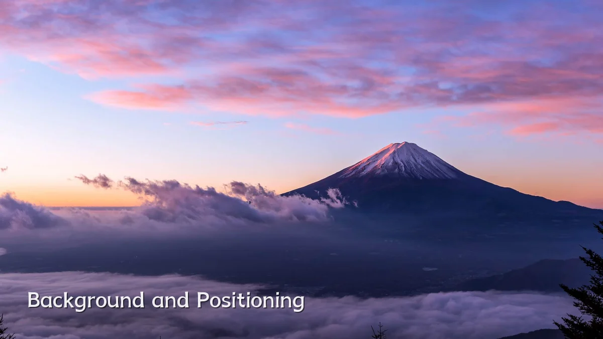 Background and Positioning